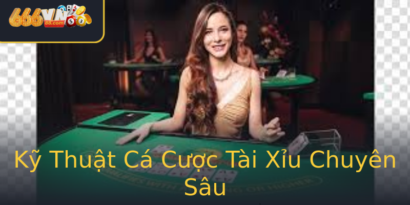 Kỹ Thuật Cá Cược Tài Xỉu Chuyên Sâu Kỹ Thuật Cá Cược Tài Xỉu Chuyên Sâu